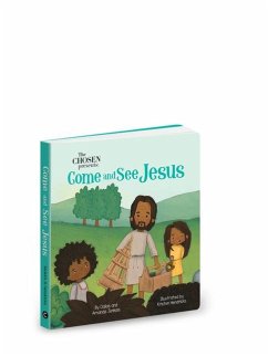 The Chosen Presents: Come and See Jesus - Jenkins, Amanda; Jenkins, Dallas