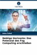 Neblige Horizonte: Das Potenzial des... - Bild 1