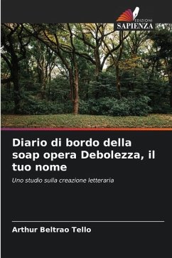 Diario di bordo della soap opera Debolezza, il tuo nome - Beltrão Telló, Arthur