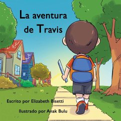 La aventura de Travis - Bisetti, Elizabeth