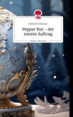 Pepper Nut - der neunte Auftrag. Life is a Story - story.one