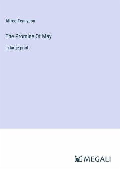 The Promise Of May - Tennyson, Alfred