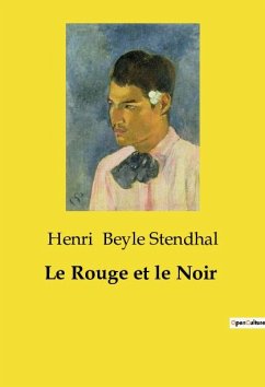 Le Rouge et le Noir - Beyle Stendhal, Henri