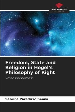 Freedom, State and Religion in Hegel's Philosophy of Right - Paradizzo Senna, Sabrina