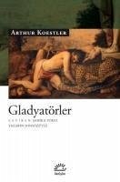 Gladyatörler - Koestler, Arthur