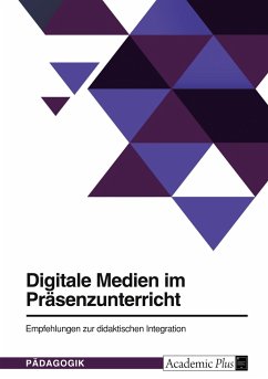 Digitale Medien im Präsenzunterricht