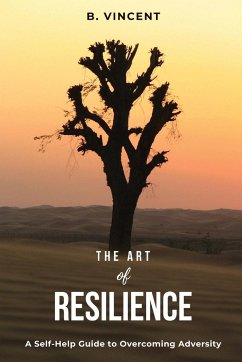 The Art of Resilience - Vincent, B.