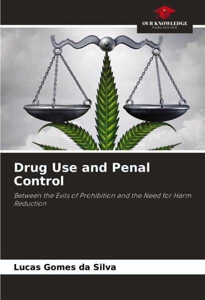Drug Use and Penal Control Drug Use and Penal Control