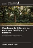 Cuaderno de bitácora del culebrón Debilidad, tu nombre