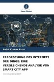 ERFORSCHUNG DES INTERNETS DER DINGE: EINE VERGLEICHENDE ANALYSE VON SMART CITY APP