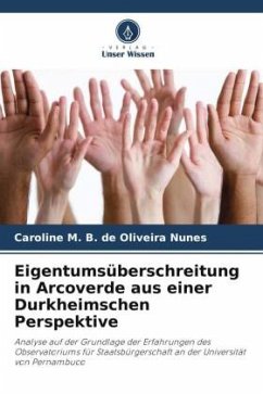 Eigentumsüberschreitung in Arcoverde aus einer Durkheimschen Perspektive - M. B. de Oliveira Nunes, Caroline