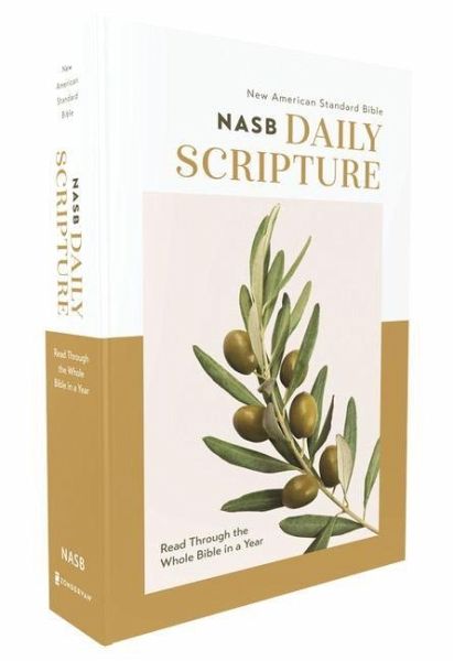 NASB, Daily Scripture, Paperback, White/Olive, 1995 Text, Comfort Print NASB, Daily Scripture, Paperback, White/Olive, 1995 Text, Comfort Print