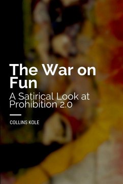 The War on Fun - Collins, Kole