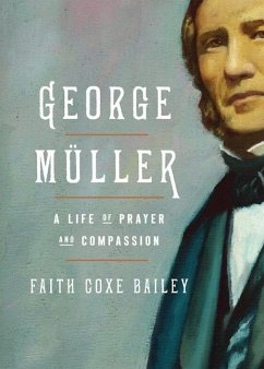 George Müller - Bailey, Faith Coxe