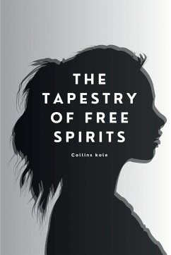 The Tapestry of Free Spirits - Collins, Kole