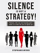 Silence Is Not a Strategy - Bild 1