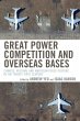 Great Power Competition and Overseas... - Bild 1