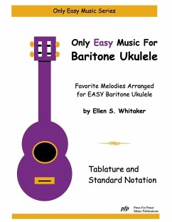 Only Easy Music for Baritone Ukulele - Whitaker, Ellen S.