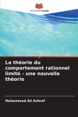 La théorie du comportement rationnel limité - une nouvelle théorie