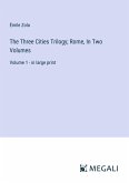 The Three Cities Trilogy; Rome, In Two Volumes