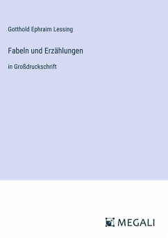 Fabeln und Erzählungen - Lessing, Gotthold Ephraim