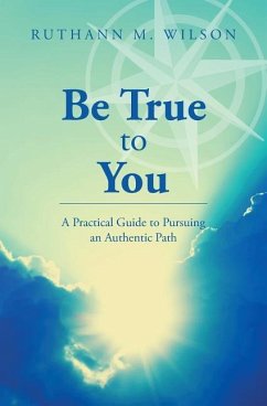 Be True to You - Wilson, Ruthann M