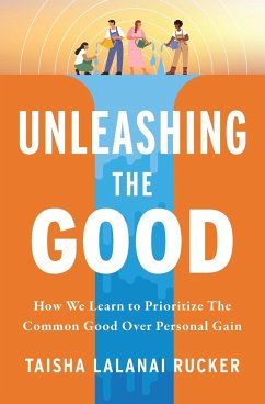 Unleashing the Good - Rucker, Taisha L