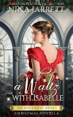 A Waltz With Isabelle (Inconvenient Brides, #4.5) (eBook, ePUB)