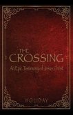 The Crossing - An Epic Testimony of Jesus Christ (eBook, ePUB)