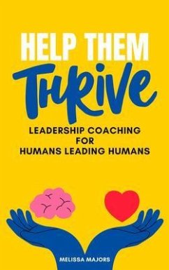 Help Them Thrive (eBook, ePUB) - Majors, Melissa