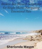Broken But Blessed (eBook, ePUB) Broken But Blessed (eBook, ePUB)