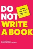 Do Not Write a Book...Until You Read This One (eBook, ePUB)