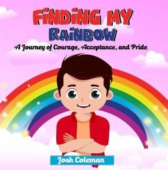 Finding My Rainbow (eBook, ePUB) - Coleman, Josh