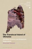 The Translocal Island of Okinawa (eBook, ePUB) The Translocal Island of Okinawa (eBook, ePUB)
