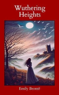 Wuthering Heights (Annotated with Author Biography) (eBook, ePUB) - Bronte, Emily