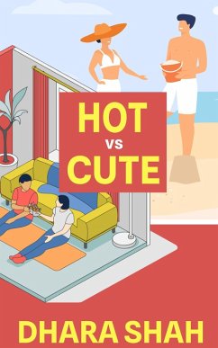 Hot vs. Cute (eBook, ePUB) - Shah, Dhara