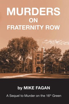 MURDERS ON FRATERNITY ROW (eBook, ePUB) - Fagan, Mike