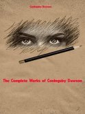 The Complete Works of Coningsby Dawson (eBook, ePUB) The Complete Works of Coningsby Dawson (eBook, ePUB)
