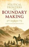 Political Frontiers and Boundary Making (eBook, ePUB) Political Frontiers and Boundary Making (eBook, ePUB)