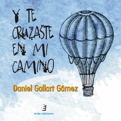 Y te cruzaste en mi camino (MP3-Download) - Gallart Gámez, Daniel