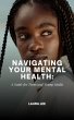 Navigating Your Mental Health: A Guide... - Bild 1