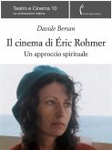 Il cinema di Éric Rohmer (eBook, ePUB)