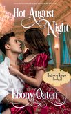 Hot August Night (Regency Romps, #2) (eBook, ePUB) Hot August Night (Regency Romps, #2) (eBook, ePUB)