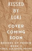Kissed by Loki (Broods of Fenrir, #3) (eBook, ePUB)
