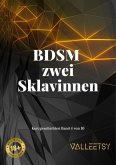 BDSM zwei Sklavinnen (10 Kurzgeschichten, #4) (eBook, ePUB) BDSM zwei Sklavinnen (10 Kurzgeschichten, #4) (eBook, ePUB)