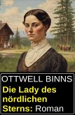 Die Lady des nördlichen Sterns: Roman (eBook, ePUB)