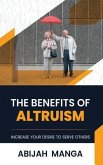 The Benefits Of Altruism (eBook, ePUB)