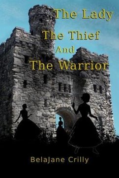 Cover The Lady, The Thief, and The Warrior (eBook, ePUB)