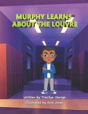 Murphy Learns about the Louvre (eBook, ePUB)