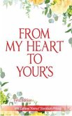 FROM MY HEART TO YOUR'S (eBook, ePUB) FROM MY HEART TO YOUR'S (eBook, ePUB)